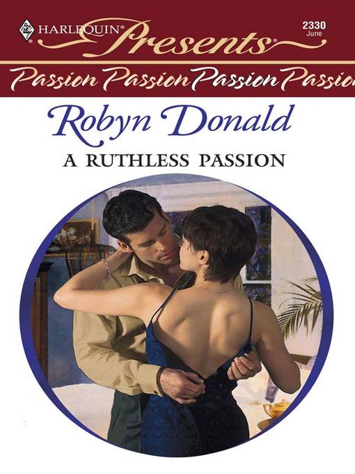 Title details for Ruthless Passion by Robyn Donald - Available